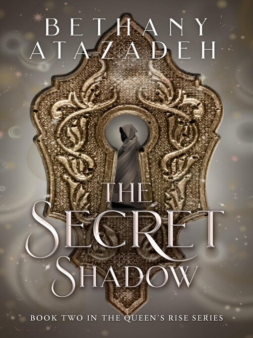 Title details for The Secret Shadow by Bethany Atazadeh - Wait list